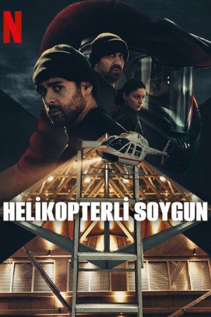 Helikopterli Soygun posteri